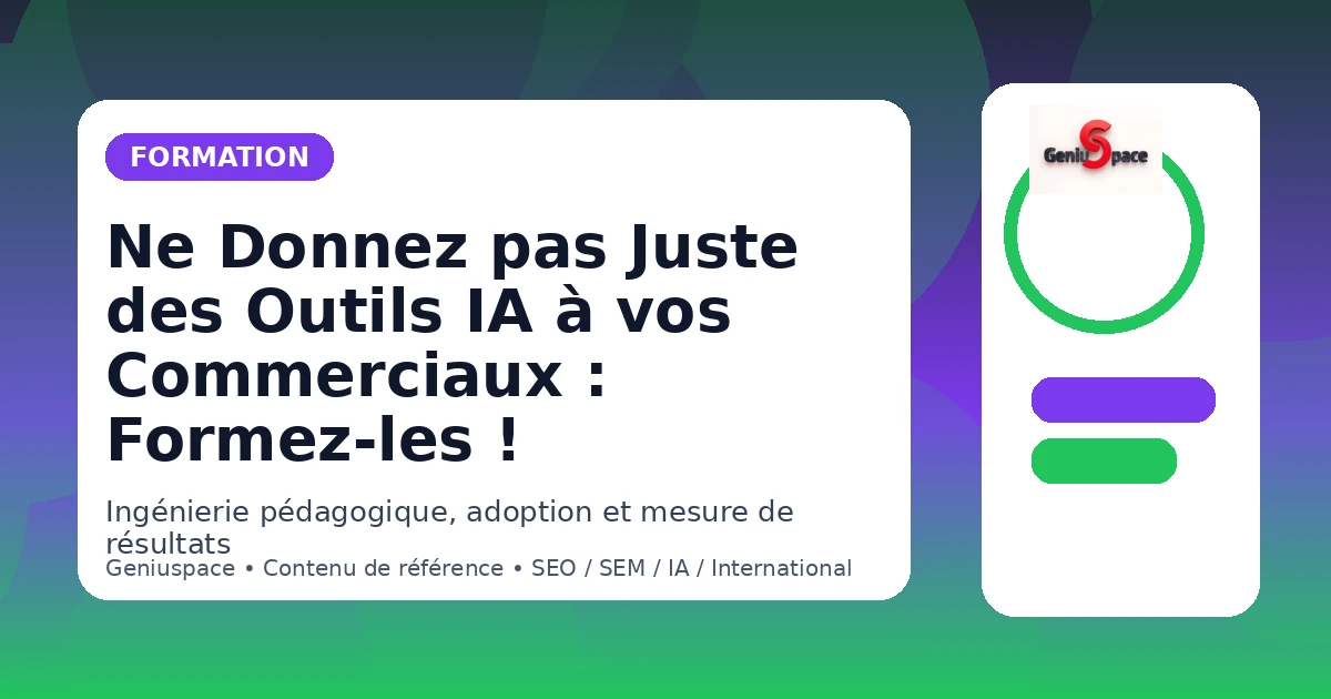Formation Force de Vente IA Ingénierie Pédagogique 2026 Geniuspace
